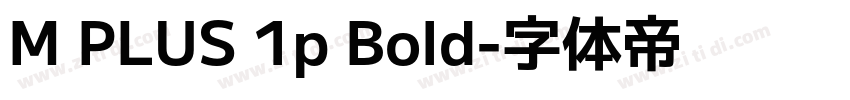 M PLUS 1p Bold字体转换